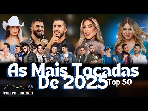 Mix Sertanejo 2025 💥 Música Sertaneja Mais Tocadas 💥 Felipe Ferrari - Minutos de Aventura