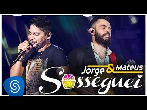 Jorge  Mateus - Sosseguei (Como Sempre Feito Nunca) [Vídeo Oficial]